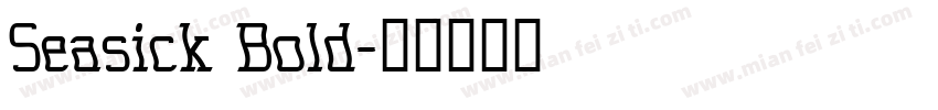 Seasick Bold字体转换